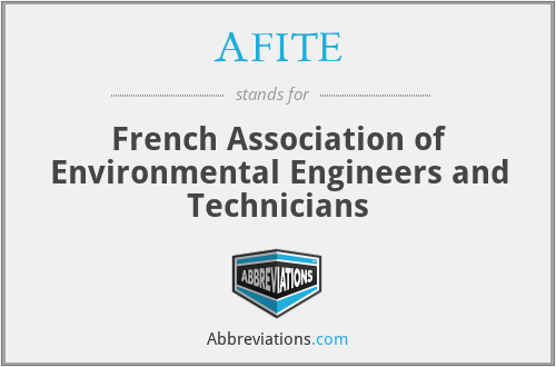 AFITE - French Association of Environmental Engineers and Technicians