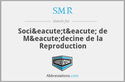SMR - Société de Médecine de la Reproduction