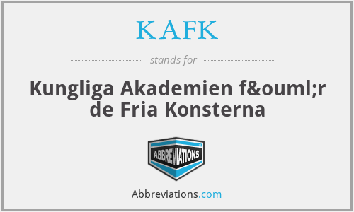 KAFK - Kungliga Akademien för de Fria Konsterna