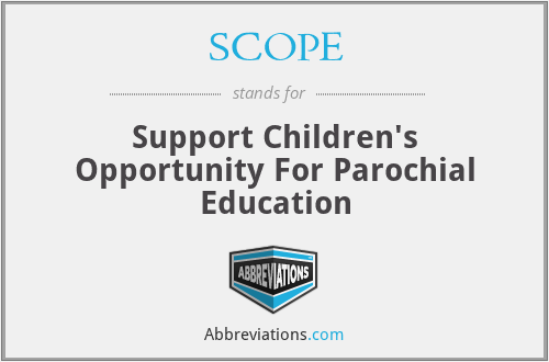 SCOPE - Support Children's Opportunity For Parochial Education