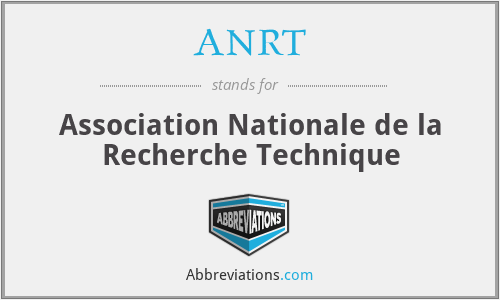 ANRT - Association Nationale de la Recherche Technique