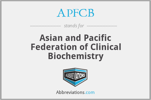 APFCB - Asian and Pacific Federation of Clinical Biochemistry