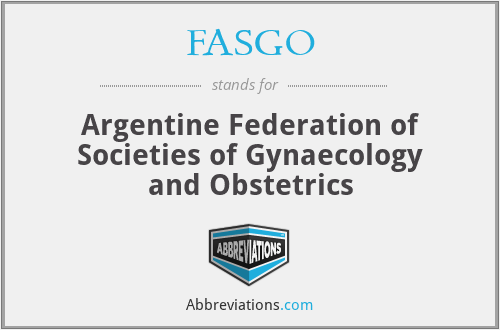 FASGO - Argentine Federation of Societies of Gynaecology and Obstetrics