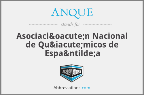 ANQUE - Asociación Nacional de Químicos de España