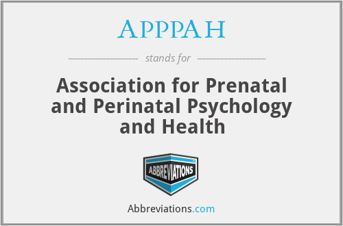 APPPAH - Association for Prenatal and Perinatal Psychology and Health