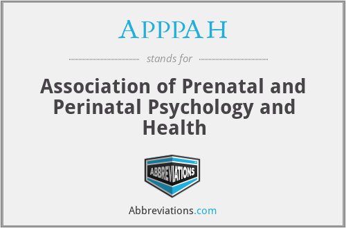 APPPAH - Association of Prenatal and Perinatal Psychology and Health