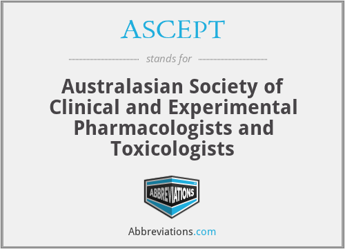 ASCEPT - Australasian Society of Clinical and Experimental Pharmacologists and Toxicologists