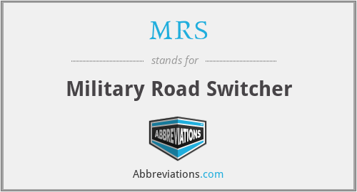 MRS - Military Road Switcher
