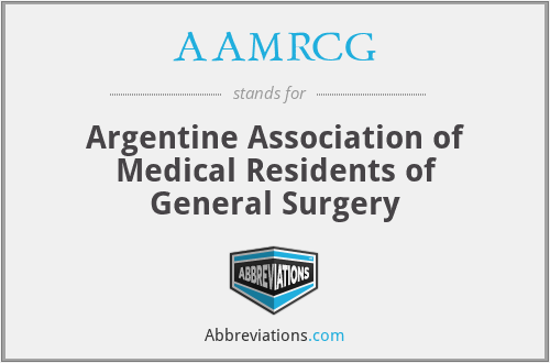 AAMRCG - Argentine Association of Medical Residents of General Surgery