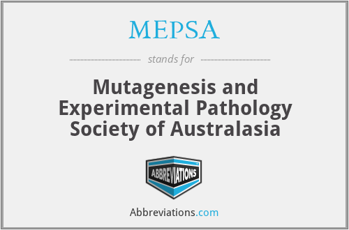 MEPSA - Mutagenesis and Experimental Pathology Society of Australasia