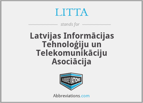LITTA - Latvijas Informācijas Tehnoloģiju un Telekomunikāciju Asociācija