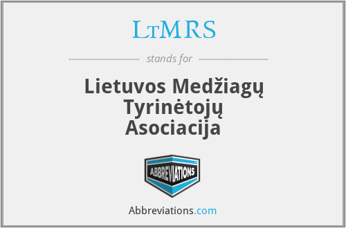 LtMRS - Lietuvos Medžiagų Tyrinėtojų Asociacija