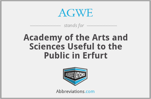 AGWE - Academy of the Arts and Sciences Useful to the Public in Erfurt