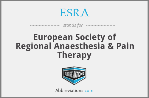 ESRA - European Society of Regional Anaesthesia & Pain Therapy