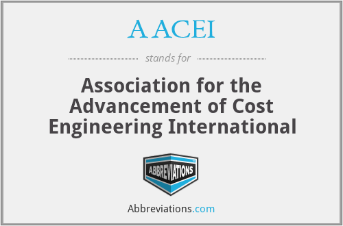 AACEI - Association for the Advancement of Cost Engineering International