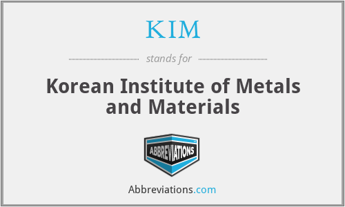 KIM - Korean Institute of Metals and Materials