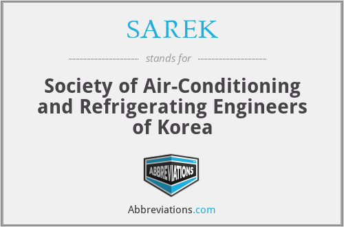 SAREK - Society of Air-Conditioning and Refrigerating Engineers of Korea