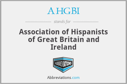 AHGBI - Association of Hispanists of Great Britain and Ireland