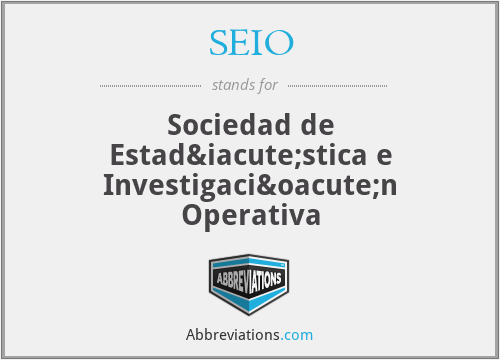SEIO - Sociedad de Estadística e Investigación Operativa