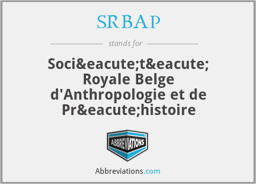 SRBAP - Société Royale Belge d'Anthropologie et de Préhistoire