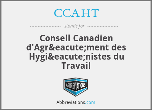 CCAHT - Conseil Canadien d'Agrément des Hygiénistes du Travail