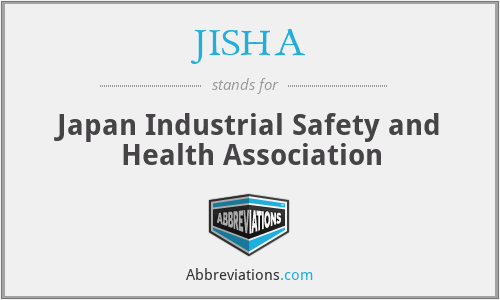 JISHA - Japan Industrial Safety and Health Association