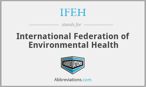 IFEH - International Federation of Environmental Health