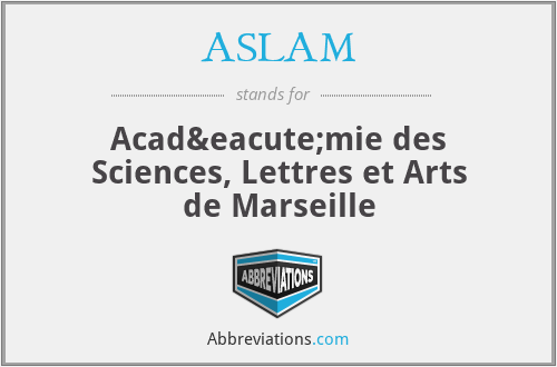 ASLAM - Académie des Sciences, Lettres et Arts de Marseille