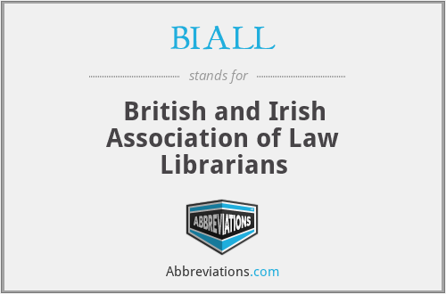 BIALL - British and Irish Association of Law Librarians