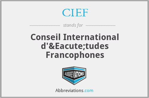 CIEF - Conseil International d'Études Francophones