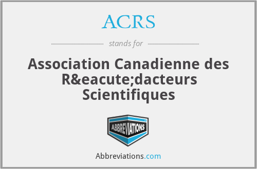 ACRS - Association Canadienne des Rédacteurs Scientifiques