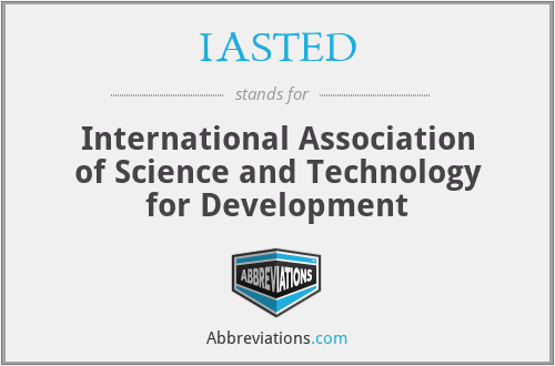IASTED - International Association of Science and Technology for Development