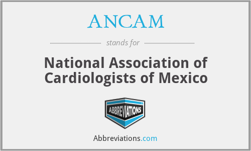 ANCAM - National Association of Cardiologists of Mexico