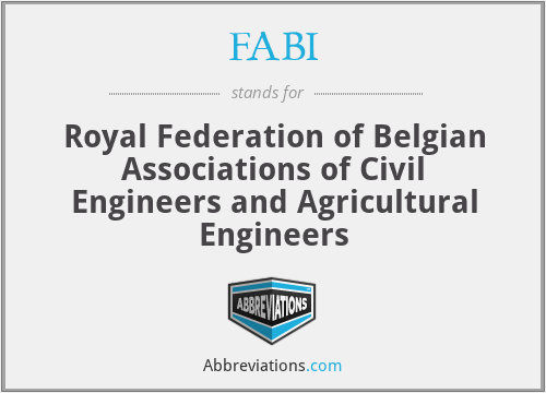 FABI - Royal Federation of Belgian Associations of Civil Engineers and Agricultural Engineers
