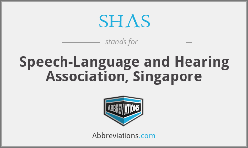 SHAS - Speech-Language and Hearing Association, Singapore