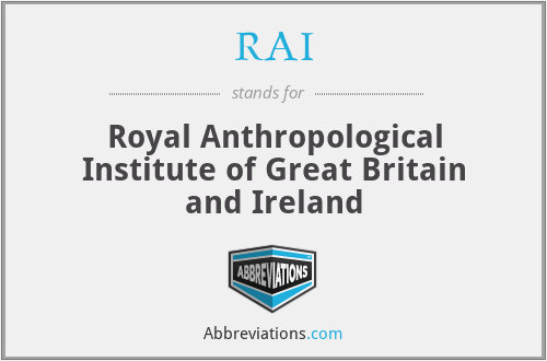 RAI - Royal Anthropological Institute of Great Britain and Ireland