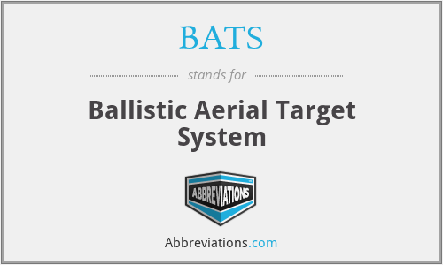 BATS - Ballistic Aerial Target System