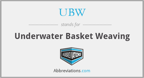 UBW - Underwater Basket Weaving