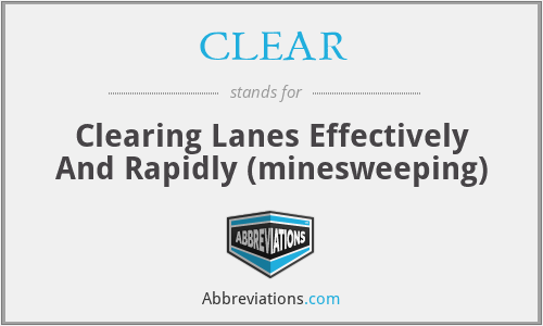 CLEAR - Clearing Lanes Effectively And Rapidly (minesweeping)