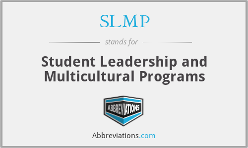 SLMP - Student Leadership and Multicultural Programs