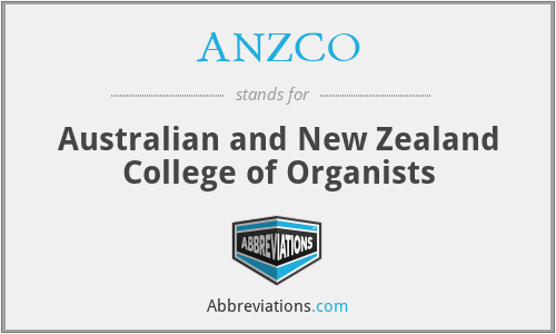 ANZCO - Australian and New Zealand College of Organists