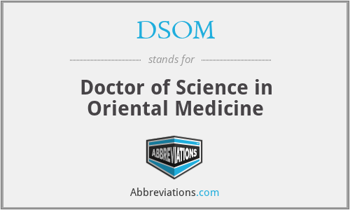 DSOM - Doctor of Science in Oriental Medicine