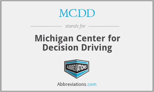 MCDD - Michigan Center for Decision Driving