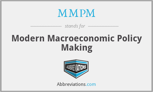 MMPM - Modern Macroeconomic Policy Making