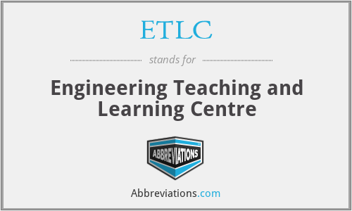 ETLC - Engineering Teaching and Learning Centre