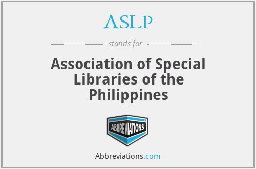 ASLP - Association of Special Libraries of the Philippines