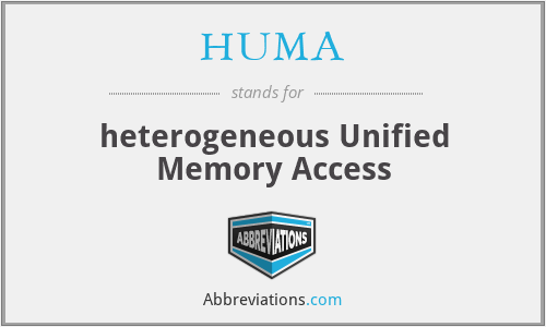 HUMA - heterogeneous Unified Memory Access