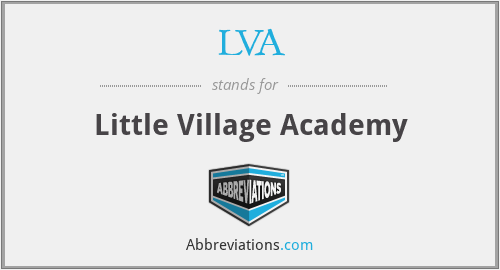 LVA - Little Village Academy