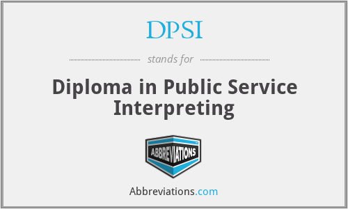 DPSI - Diploma in Public Service Interpreting