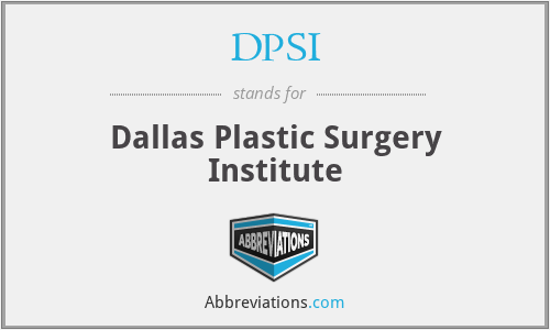 DPSI - Dallas Plastic Surgery Institute